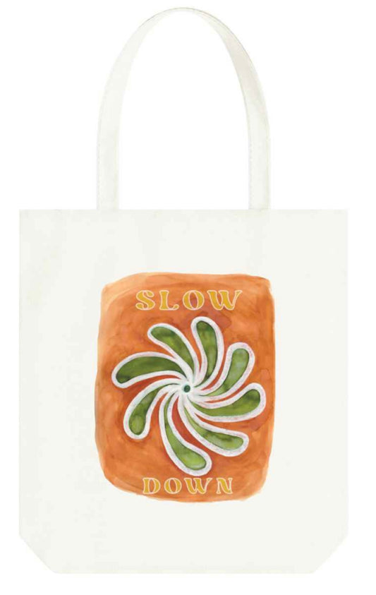 "Slow Down" Tote Bag